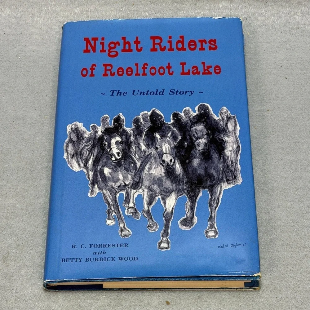Vintage Night Riders of Reelfoot Lake: The Untold Story Forrester Wood Signed